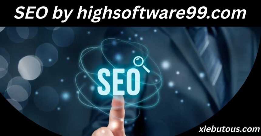 SEO by highsoftware99.com