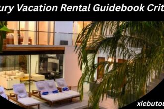Luxury Vacation Rental Guidebook Criteria