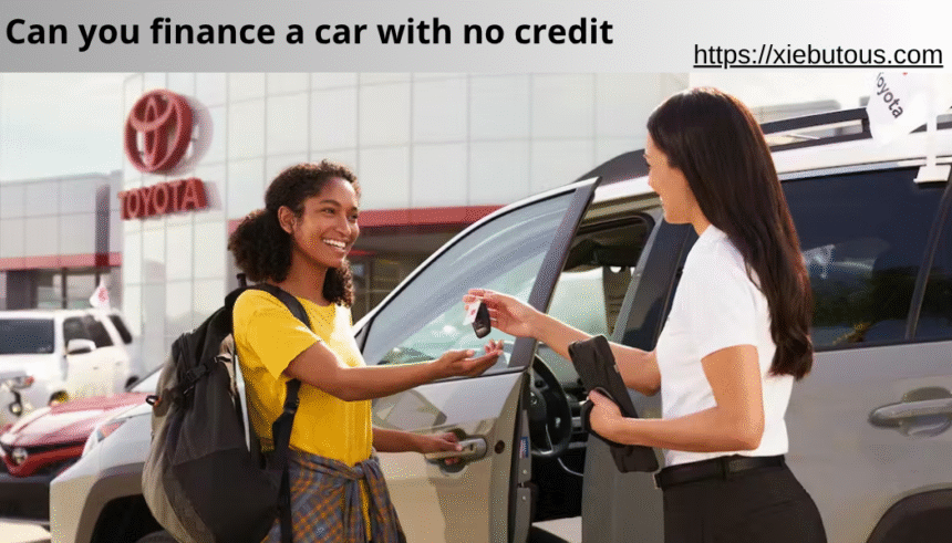 can you finance a car with no credit