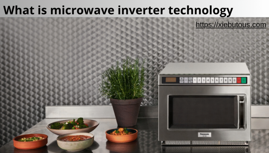 what is microwave inverter technology