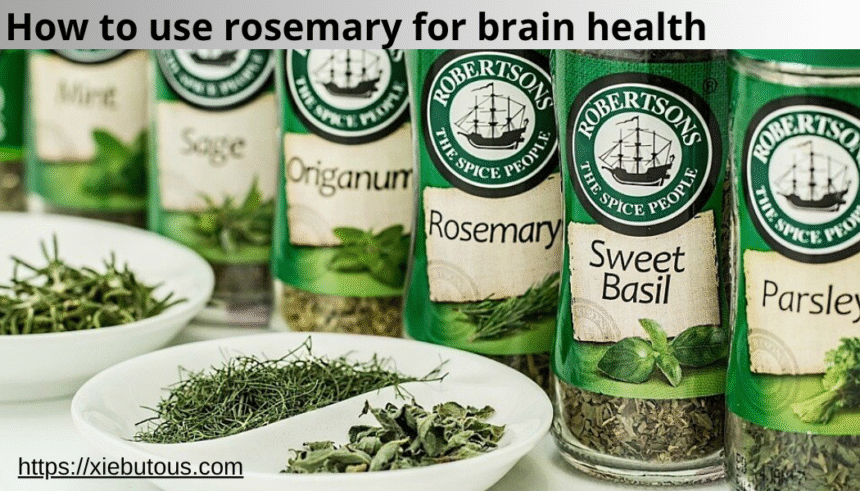 how to use rosemary for brain health