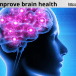 how to improve brain health
