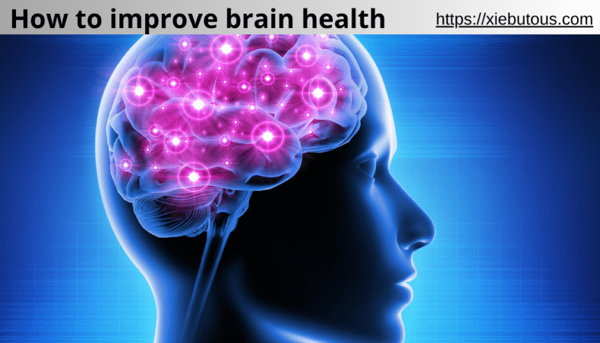 how to improve brain health